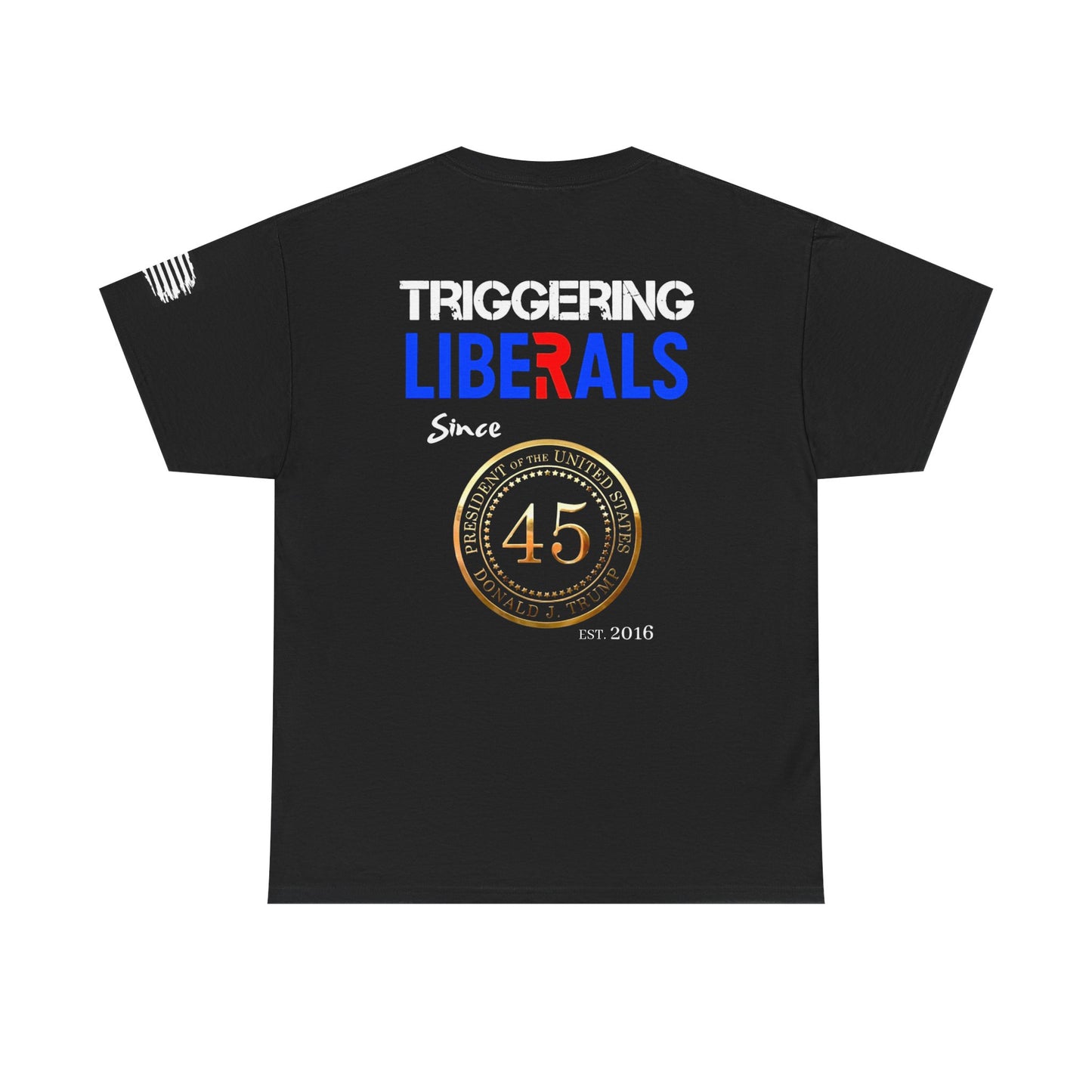 Triggering Liberals Since 45'