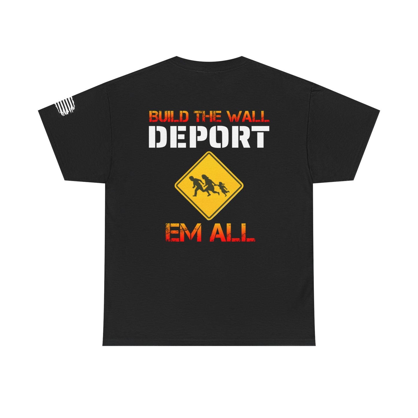 Build The Wall T-shirt