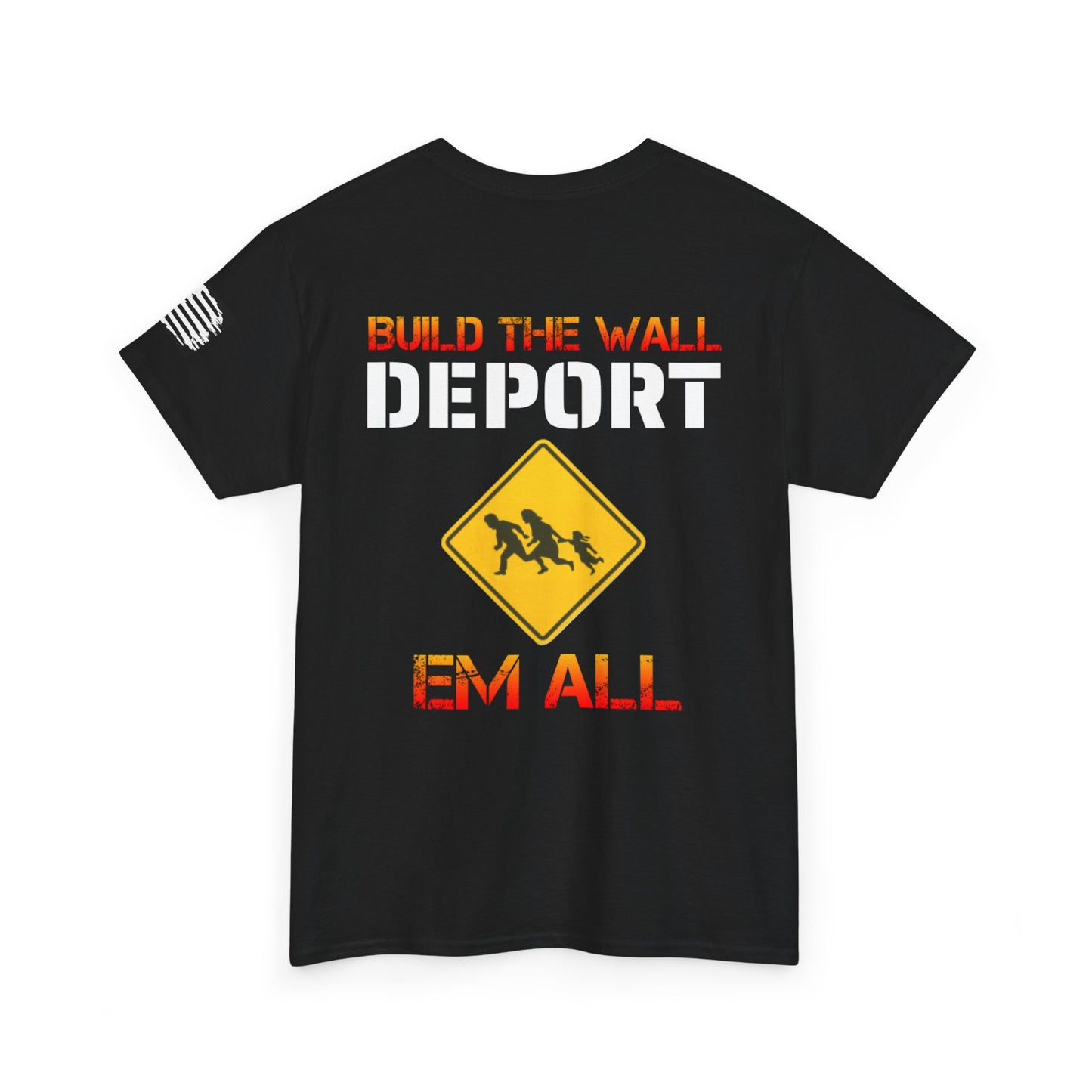 Build The Wall T-shirt